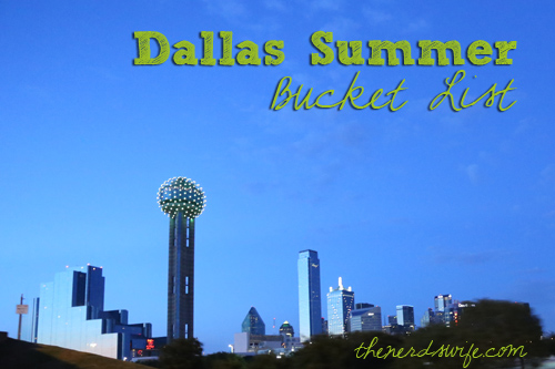 Dallas Summer Bucket List