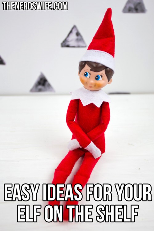 Easy Ideas for Your Elf on the Shelf