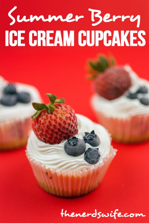 Summer Berry Ice Cream Cupcakes