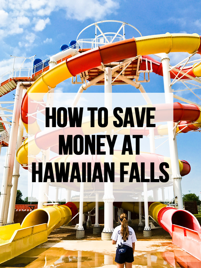 How to Save Money at Hawaiian Falls