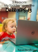 Dell XPS 13 Review — Why My Toddler Loves It!